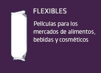 Flexibles